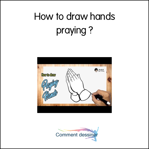 How to draw hands praying
